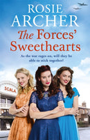 The Forces' Sweethearts : A heartwarming WW2 saga. Perfect for fans of Elaine Everest and Nancy Revell.-9781787474093