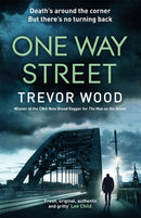 One Way Street : A gritty and addictive crime thriller. For fans of Val McDermid and Ian Rankin-9781787478381