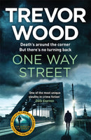 One Way Street : A gritty and addictive crime thriller. For fans of Val McDermid and Ian Rankin-9781787478411