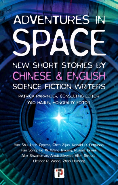Adventures in Space (Short stories by Chinese and English Science Fiction writers)-9781787588158