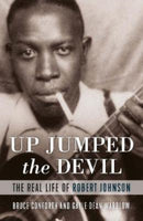 Up Jumped the Devil : The Real Life of Robert Johnson-9781787602441