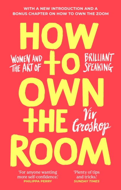 How to Own the Room : Women and the Art of Brilliant Speaking-9781787631120