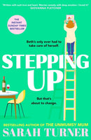 Stepping Up : the joyful and emotional Sunday Times bestseller and Richard and Judy Book Club pick 2023. Adored by readers-9781787633070