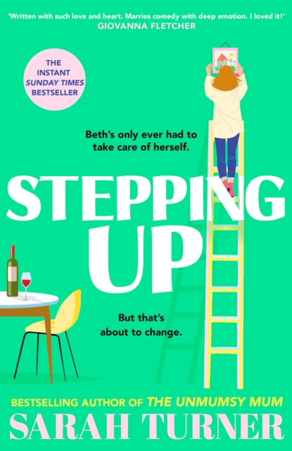 Stepping Up : the joyful and emotional Sunday Times bestseller and Richard and Judy Book Club pick 2023. Adored by readers-9781787633070