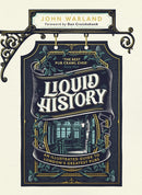 Liquid History : An Illustrated Guide to London's Greatest Pubs: A Radio 4 Best Food and Drink Book of the Year-9781787634893