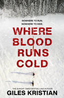 Where Blood Runs Cold : The heart-pounding Arctic thriller-9781787635173
