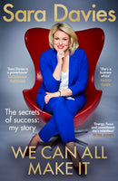 We Can All Make It : the star of Dragon's Den shares her secrets of success-9781787636095
