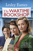 The Wartime Bookshop : The first in a heart-warming WWII saga series about community and friendship, from the bestselling author-9781787636163