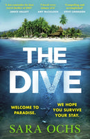 The Dive : Welcome to paradise. We hope you survive your stay. Escape to Thailand in this sizzling, gripping crime thriller-9781787636859