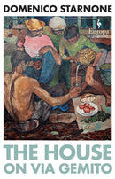 The House on Via Gemito : Winner of the Strega Prize-9781787704534