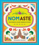 Nomaste : The Mindful Plant-Based Kitchen-9781787838192