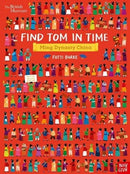 British Museum: Find Tom in Time, Ming Dynasty China-9781788007177