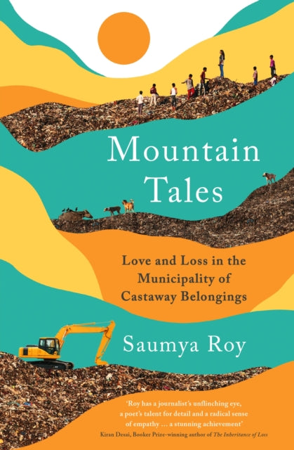 Mountain Tales : Love and Loss in the Municipality of Castaway Belongings-9781788165372