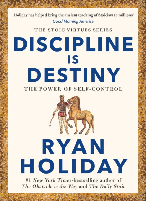 Discipline Is Destiny : A NEW YORK TIMES BESTSELLER-9781788166331