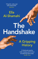 The Handshake : A Gripping History-9781788167819