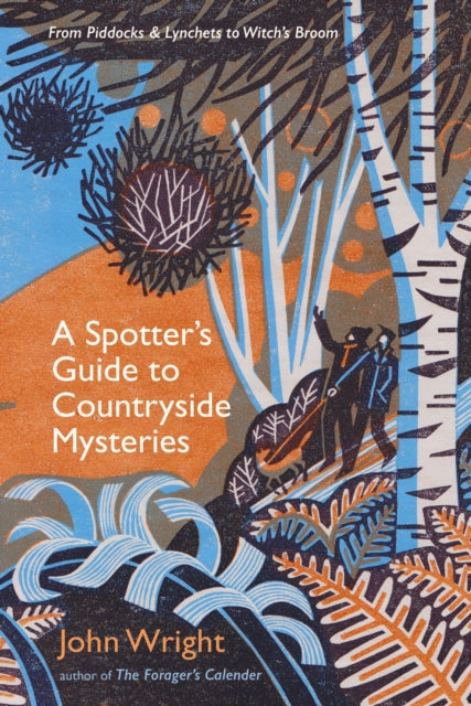 A Spotter's Guide to Countryside Mysteries : From Piddocks and Lynchets to Witch's Broom-9781788168267