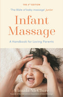 Infant Massage : A Handbook for Loving Parents-9781788168724