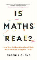 Is Maths Real? : How Simple Questions Lead Us to Mathematics' Deepest Truths-9781788169523