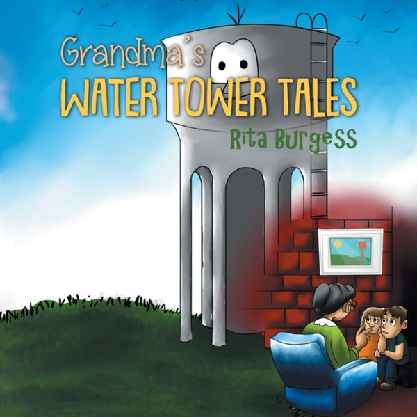 Grandma's Water Tower Tales-9781788230599