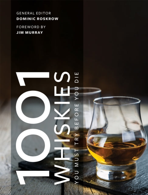 1001 Whiskies You Must Try Before You Die : Updated for 2021-9781788403467