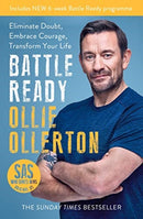Battle Ready : Eliminate Doubt, Embrace Courage, Transform Your Life-9781788703383