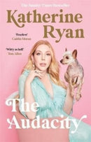 The Audacity: Why Being Too Much Is Exactly Enough : The Sunday Times bestseller-9781788704007