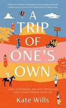 A Trip of One's Own : Hope, heartbreak and why travelling solo could change your life-9781788704304