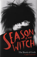 Season of the Witch: The Book of Goth : A Times Book of the Year-9781788706247