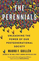 The Perennials : Unleashing the Power of our Postgenerational Society-9781788706650