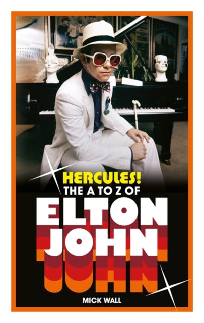 Hercules! : The A to Z of Elton John-9781788708623