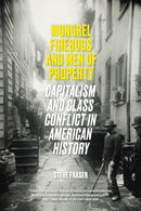 Mongrel Firebugs and Men of Property : Capitalism and Class Conflict in American History-9781788736701