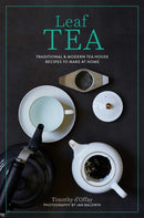 Leaf Tea : Infusions, Cold Brews, Sodas, Frappes and More-9781788795036