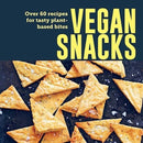 Vegan Snacks : Over 60 Recipes for Tasty Plant-Based Bites-9781788795791