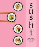 Sushi : More Than 60 Simple-to-Follow Recipes-9781788795821