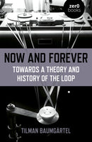 Now and Forever: Towards a theory and history of the loop-9781789041514