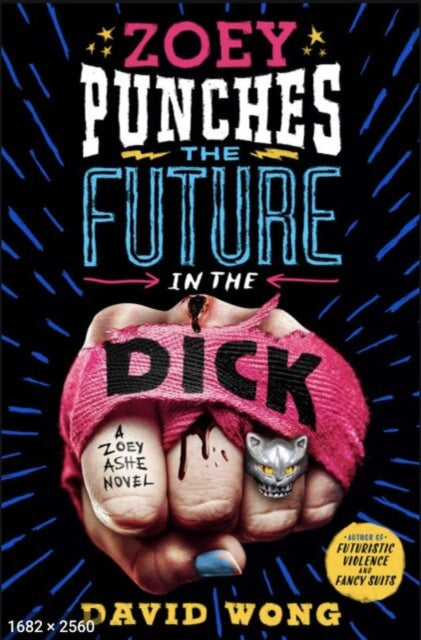 Zoey Punches the Future in the Dick-9781789090741