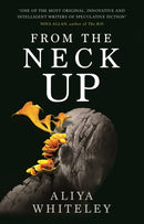 From the Neck Up and Other Stories-9781789094756