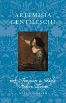 Artemisia Gentileschi and Feminism in Early Modern Europe-9781789147773