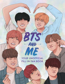 BTS and Me : Your Unofficial Fill-In Fan Book-9781789291339