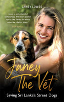 Janey the Vet : Saving Sri Lanka's Street Dogs-9781789291995