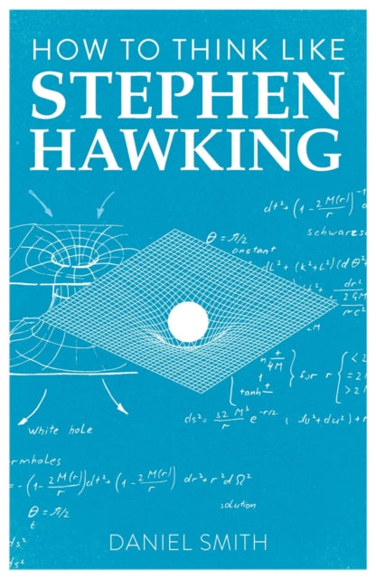 How to Think Like Stephen Hawking-9781789292251
