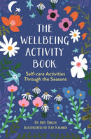 The Wellbeing Activity Book : Self-care Activities Through the Seasons-9781789294279