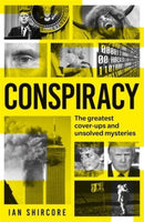 Conspiracy : The greatest cover-ups and unsolved mysteries-9781789466164