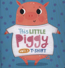 This Little Piggy Wore A T-Shirt-9781789471922