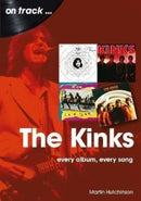 The Kinks On Track : Every Album, Every Song-9781789521726