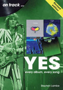 Yes On Track REVISED EDITION : Every Album, Every Song-9781789522822