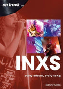 INXS On Track : Every Album, Every Song-9781789523027