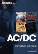 AC/DC On Track : Every Album, Every Song-9781789523072