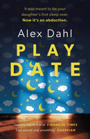 Playdate : the gripping domestic thriller about every parents' worst nightmare, streaming as THE STOLEN GIRL on Disney+-9781789544091