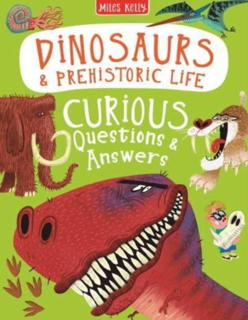 Dinosaurs & Prehistoric Life Curious Questions & Answers-9781789892413